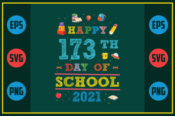 Happy 173th Day of School Graphics for Crafts