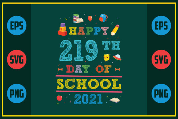 Happy 219th Day of School Graphics & Crafts