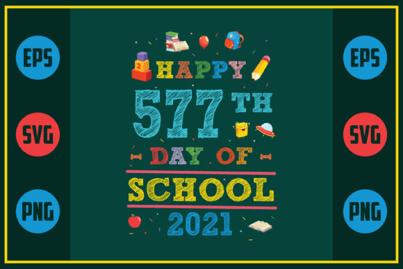 Happy 577th Day of School Graphics for Crafts