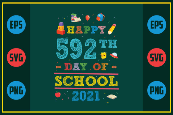 Happy 592th Day of School 2021 Graphics for Crafts