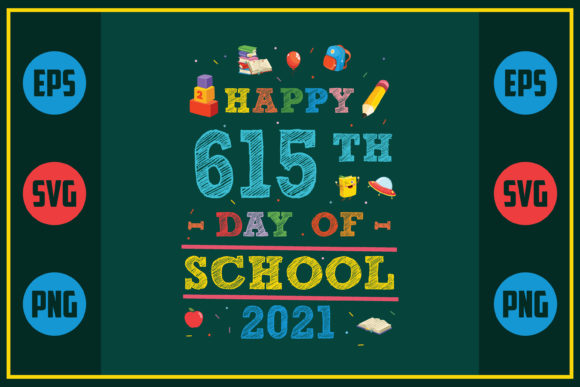 Review: Happy 615th Day of School 2021 Design